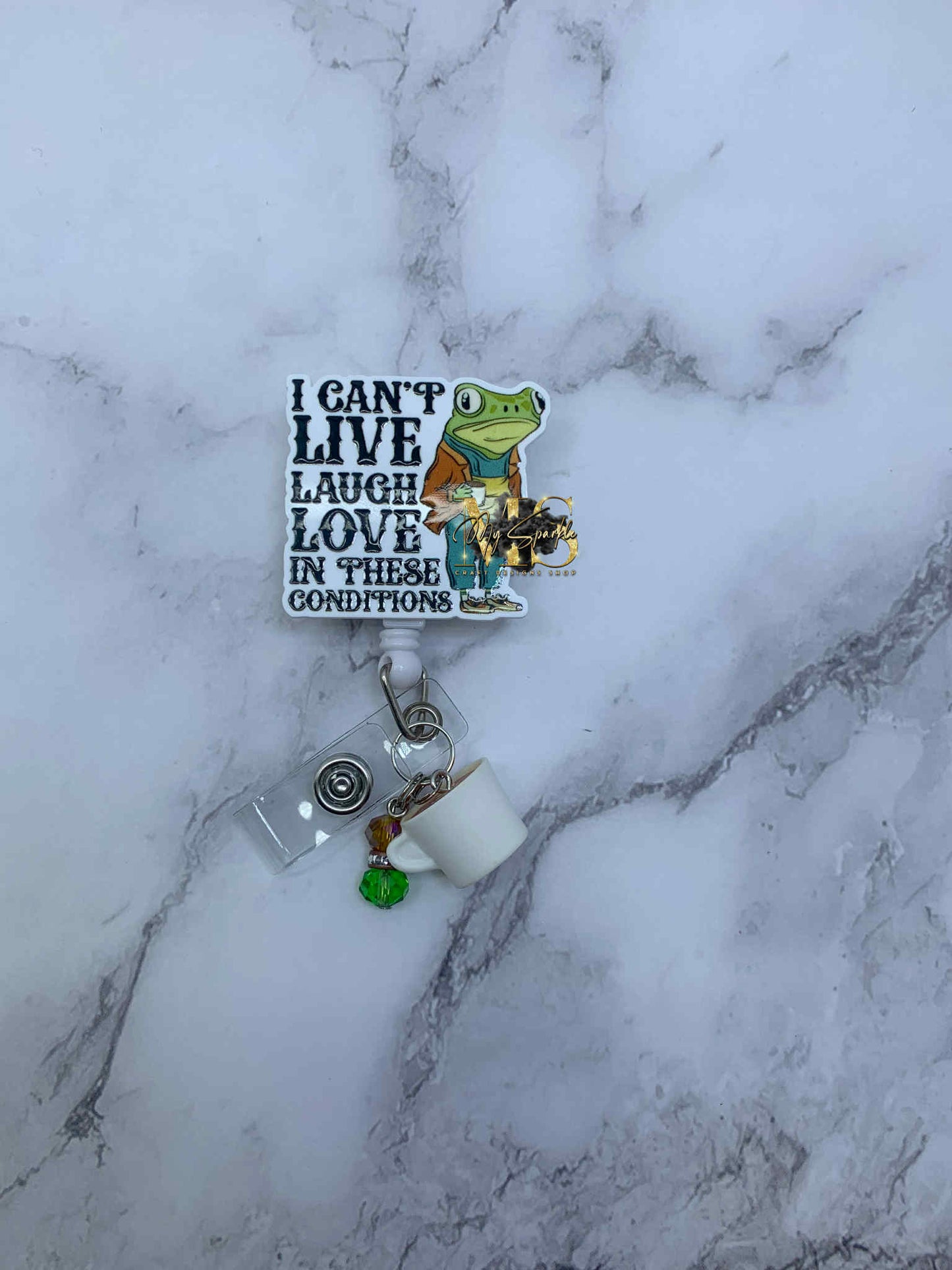 Funny I Can't Live Laugh Love In These Conditions Frog Badge Reel