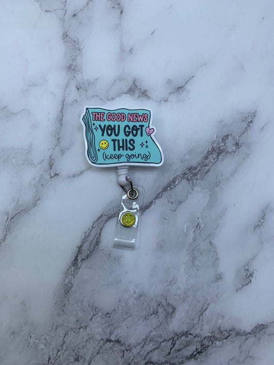 Good News You Got This Badge Reel