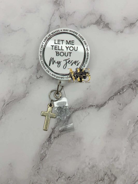 Christian "Let Me Tell You Bout My Jesus" Badge Reel