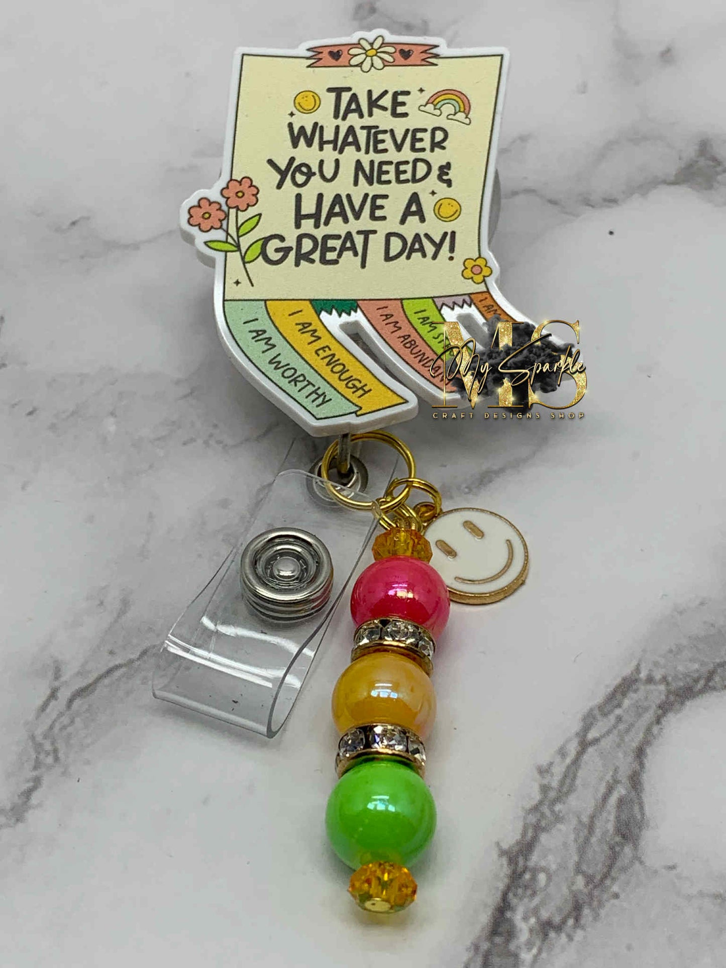 Take Whatever You Need & Have A Great Day Badge Reel