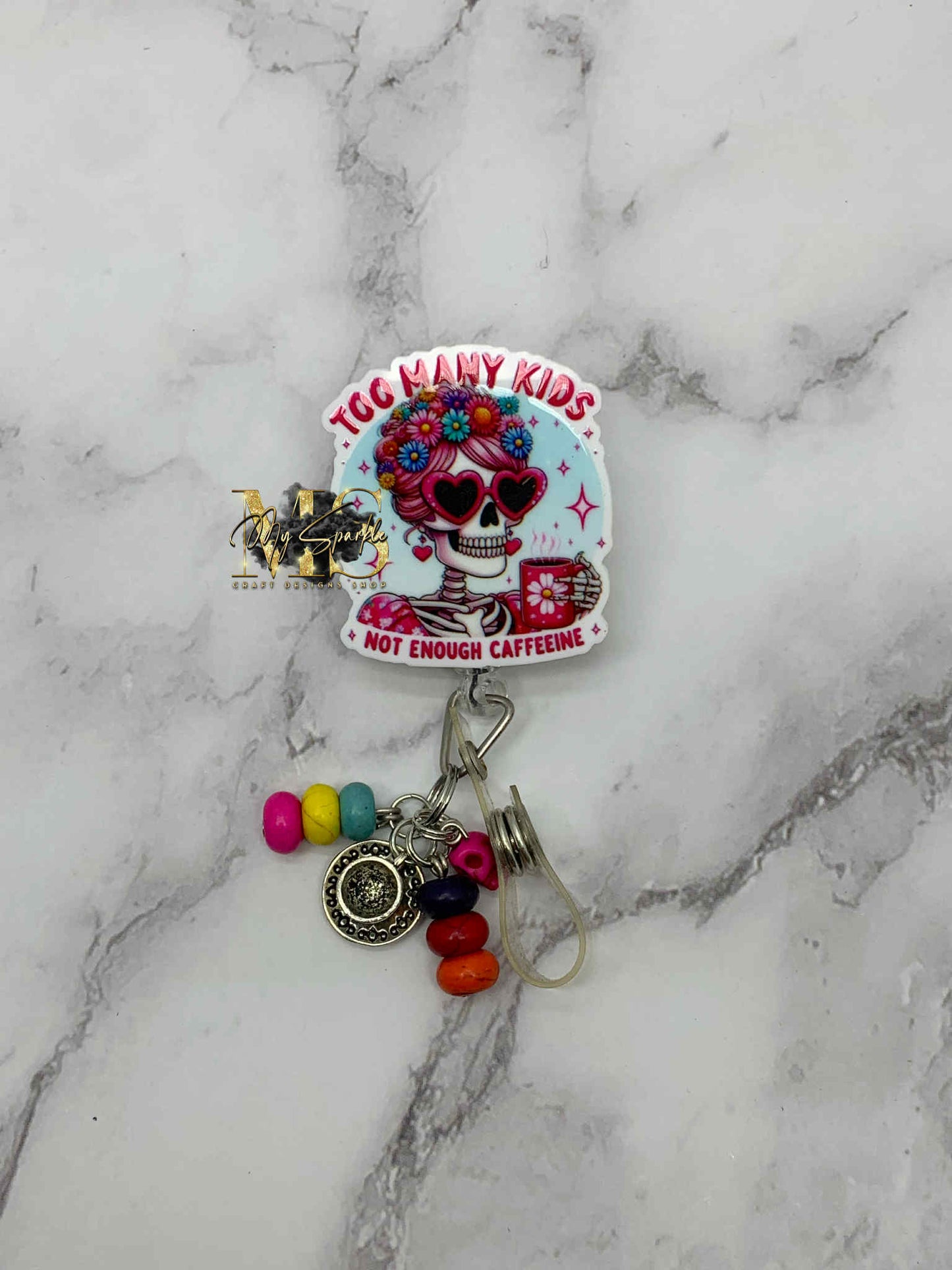 Too Many Kids Not ENough Caffeeine Badge Reel