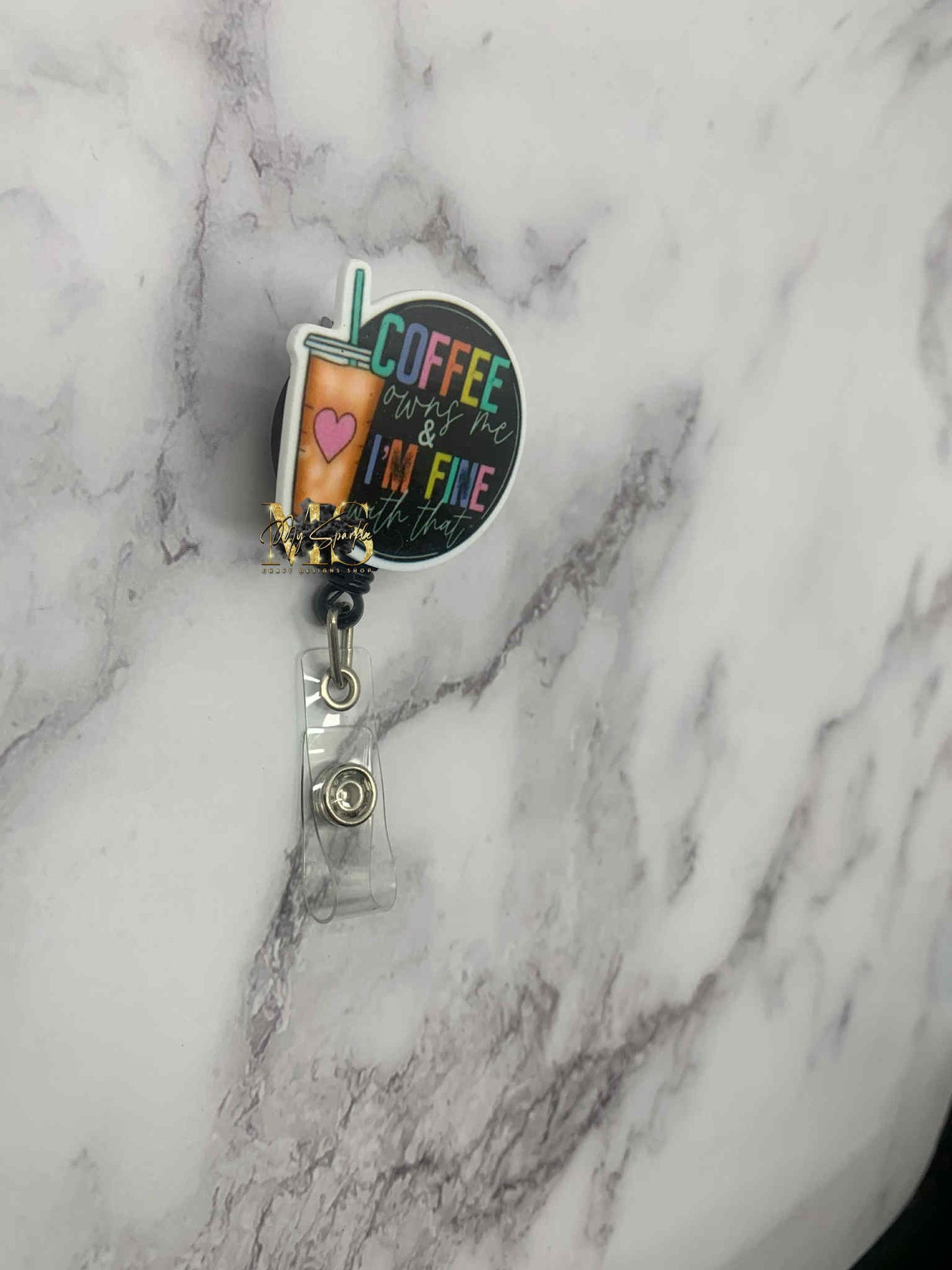 Coffee Owns Me and I'm Fine With That Badge Reel