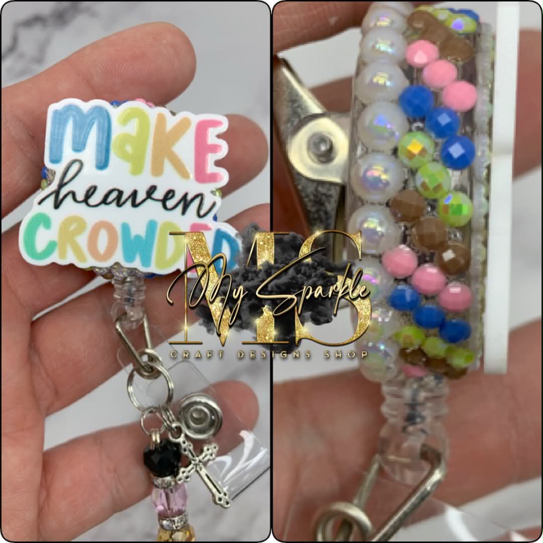 Make Heaven Crowded Badge Reel