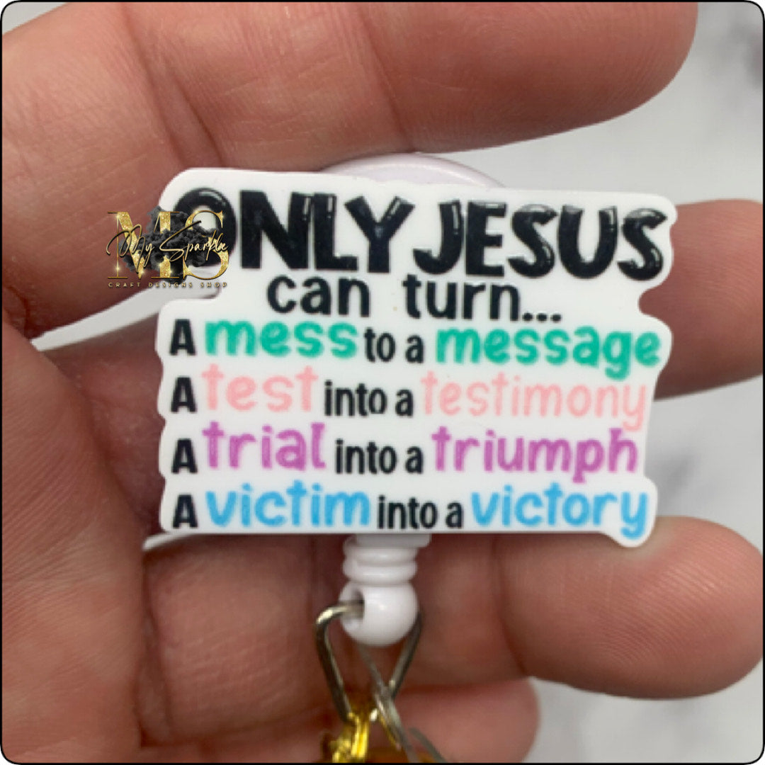 Only Jesus Can Turn Badge Reel