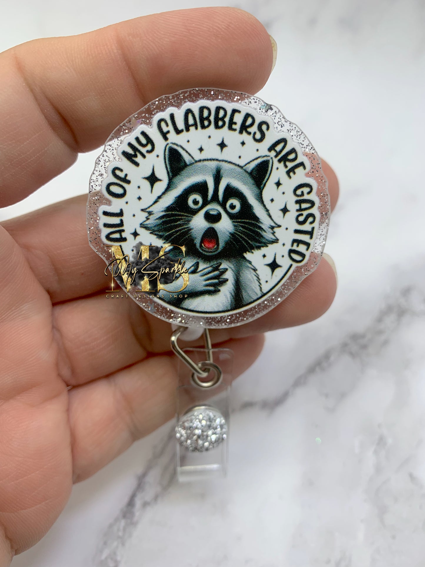 Funny All Of My Flabbers Are Gasted Badge Reel
