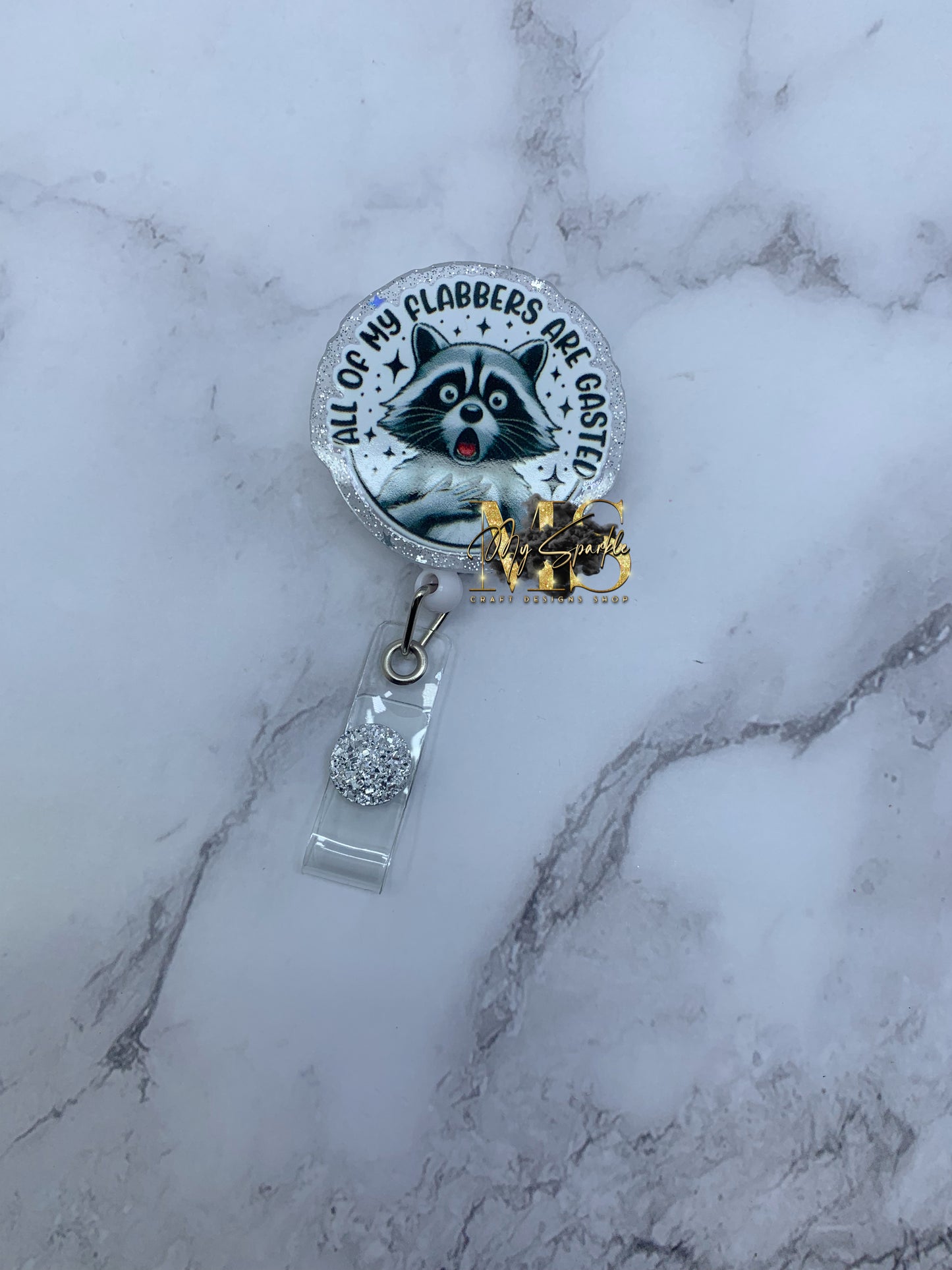 Funny All Of My Flabbers Are Gasted Badge Reel