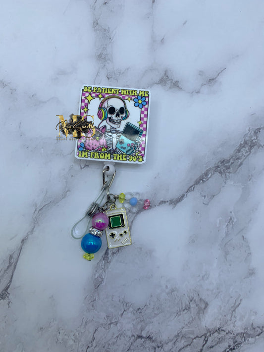 Funny Be Patient With Me I'M From The 90's Badge Reel