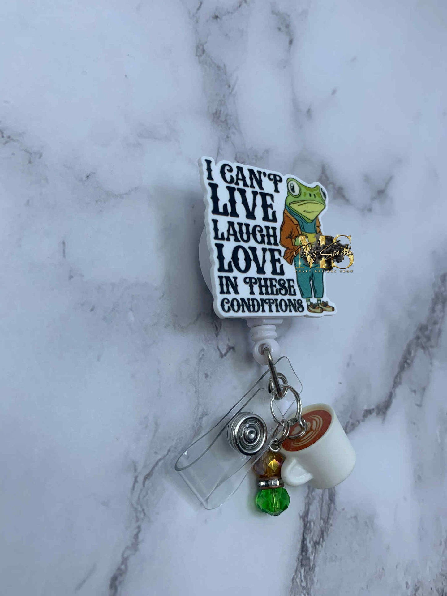 Funny I Can't Live Laugh Love In These Conditions Frog Badge Reel